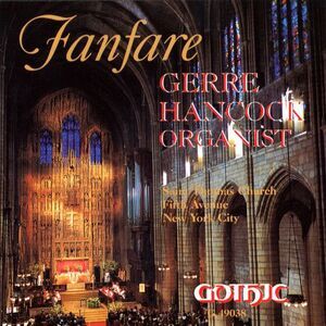 Gerre Hancock - Organ Recital  CD